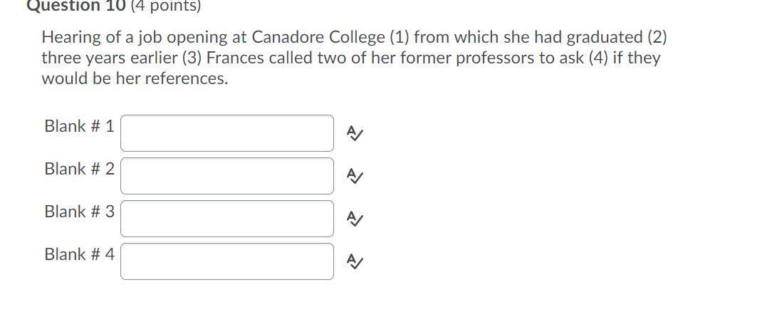 the actual punctuation mark as your answer. If the numbered space requires