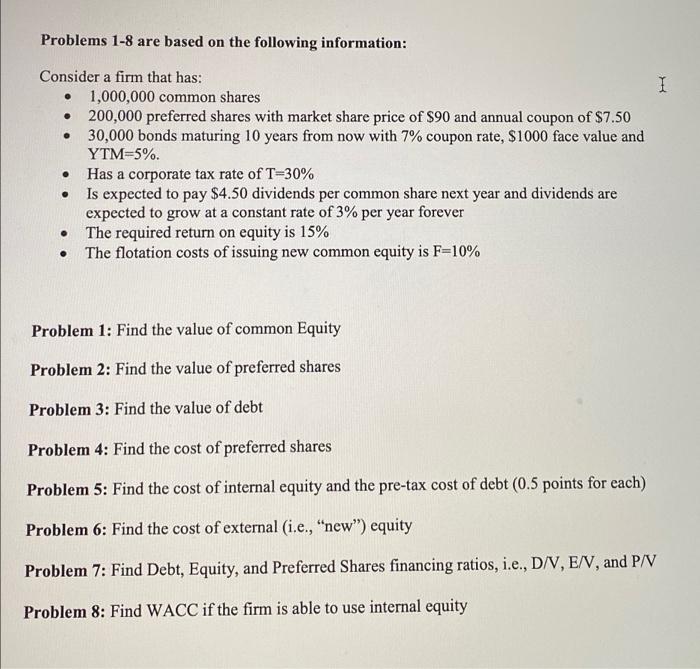 Problems 1-8 are based on the following information: I . .