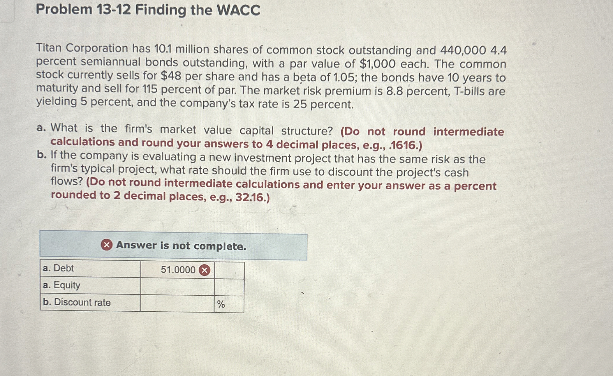  Problem 13-12 Finding the WACC Titan Corporation has 10.1 million shares