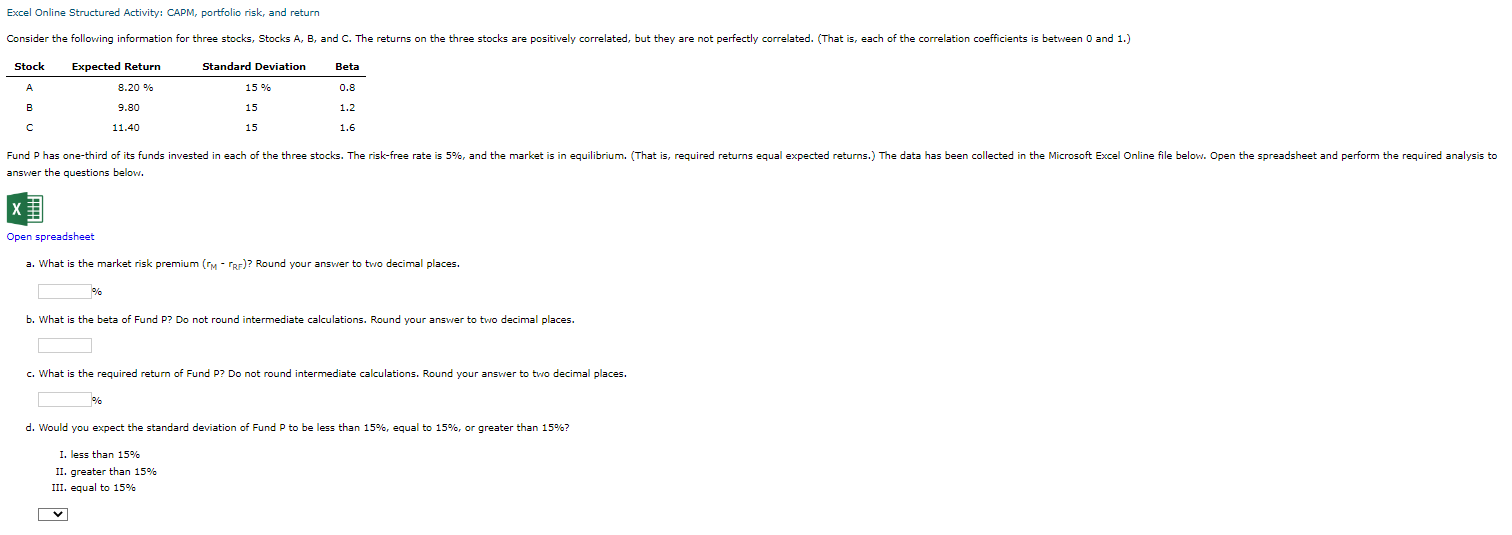 Excel Online Structured Activity: CAPM, portfolio risk, and return Consider the