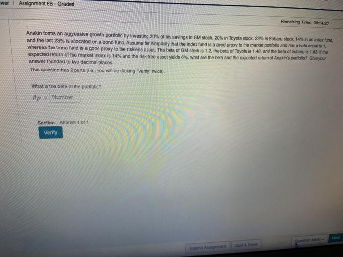  wwer Assignment 68 - Graded Remaining Time: 08:14 20 Anakin forms