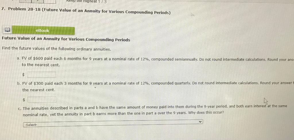 Explain please. Keep the Highest 1/3 7. Problem 28-18 (Future Value of