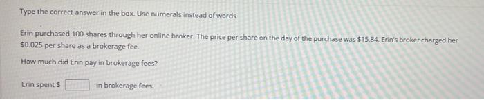  Type the correct answer in the box. Use numerals instead of