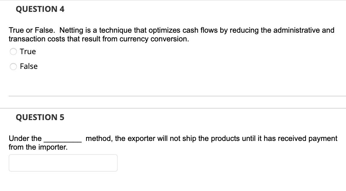  True or False. Netting is a technique that optimizes cash flows