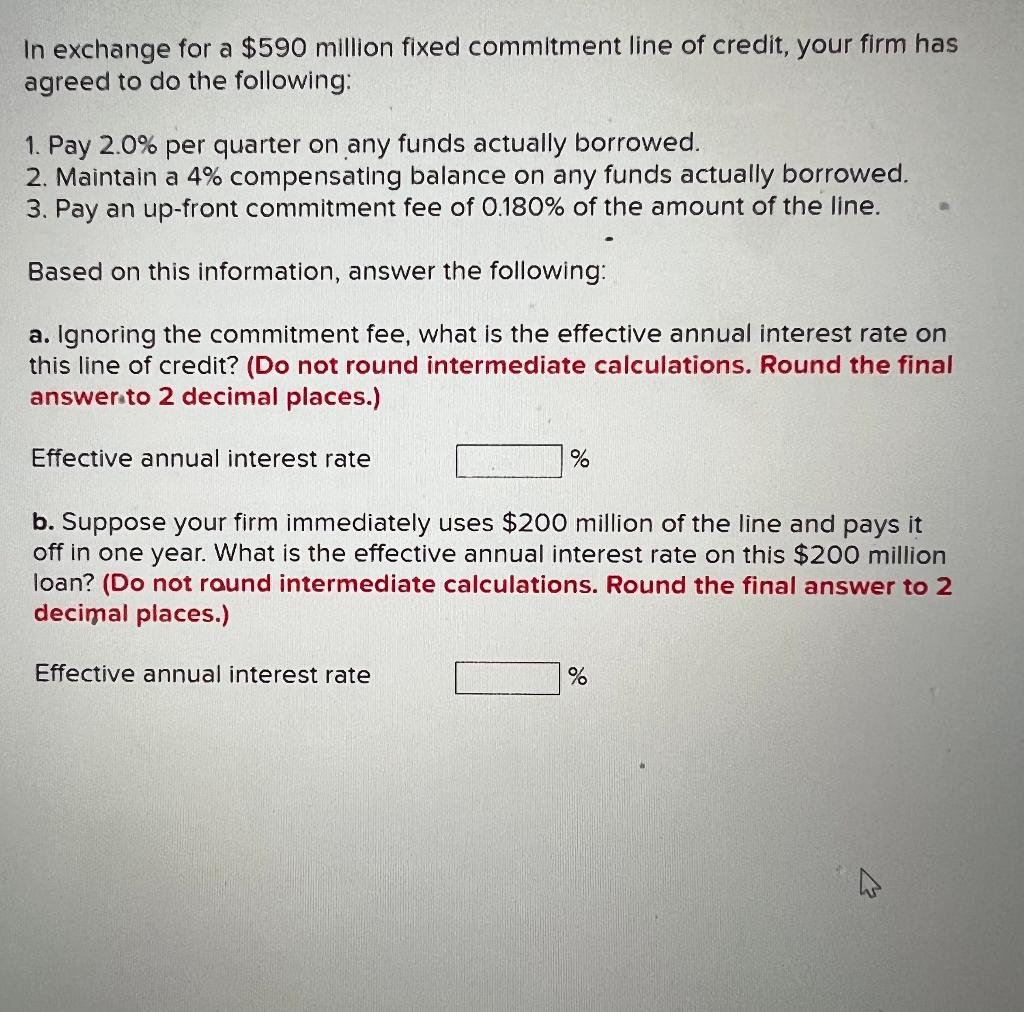 please help In exchange for a $590 million fixed commitment line of