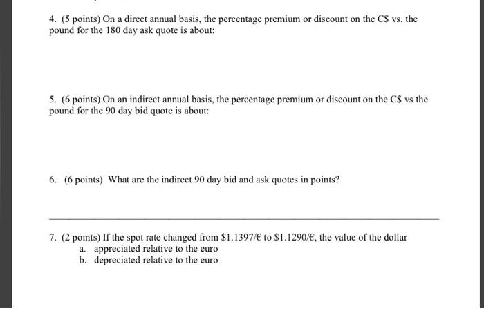 the 180 day ask quote is about: 5. (6 points) On an