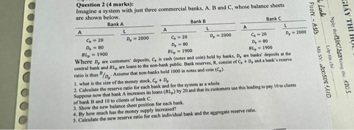  Question 2 (4 marks): Imagine a system with just three commercial