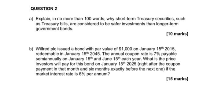  QUESTION 2 a) Explain, in no more than 100 words, why