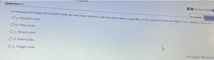  * Question 7 5 pts A company must pay each month's