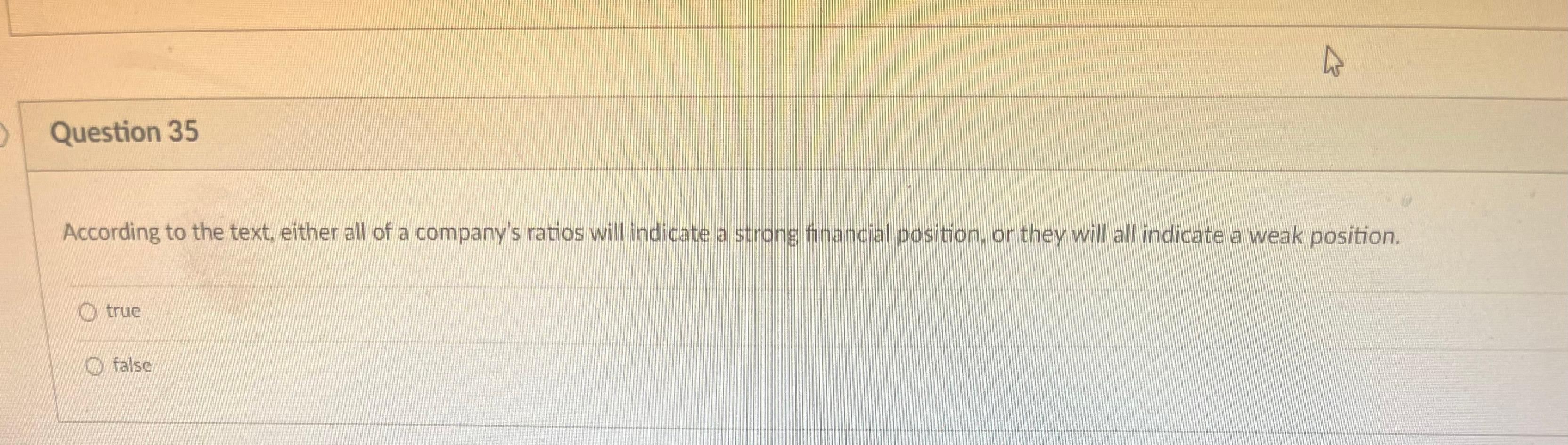 \ > Question 35 According to the text, either all of a