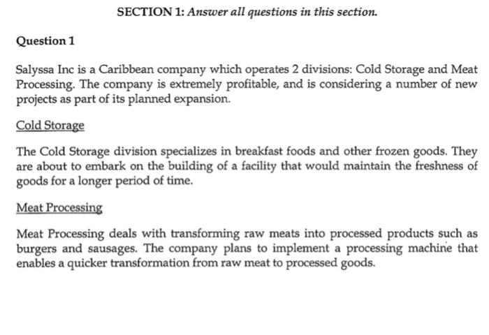  SECTION 1: Answer all questions in this section. Question 1 Salyssa