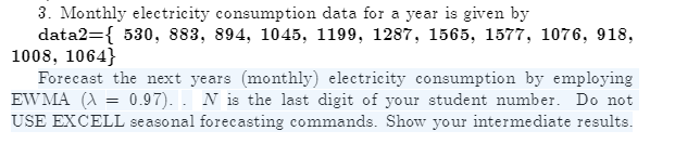  N is 4 3. Monthly electricity consumption data for a year