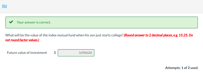 son's college tuition. His son is currently 11 years old and will