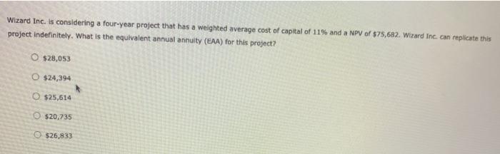 it chooses project A, Wirard Inc. will have the opportunity to make