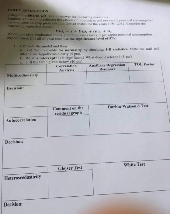  PART 2. APPLICATION Using the midterm.wfl data to answer the following