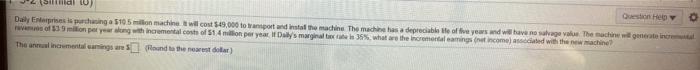  ROUND TO NEAREST DOLLAR PLEASE Question Help Daily Comprises is purchasing