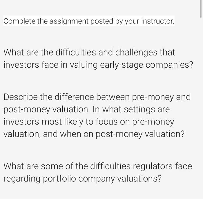  Complete the assignment posted by your instructor. What are the difficulties