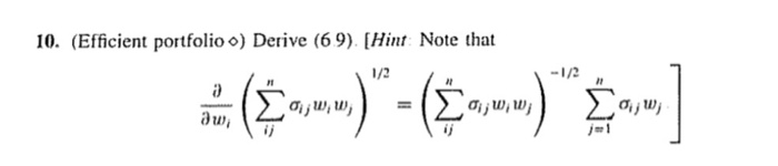  10. (Efficient portfolioo) Derive (6 9) Hint Note that 1/2 uw