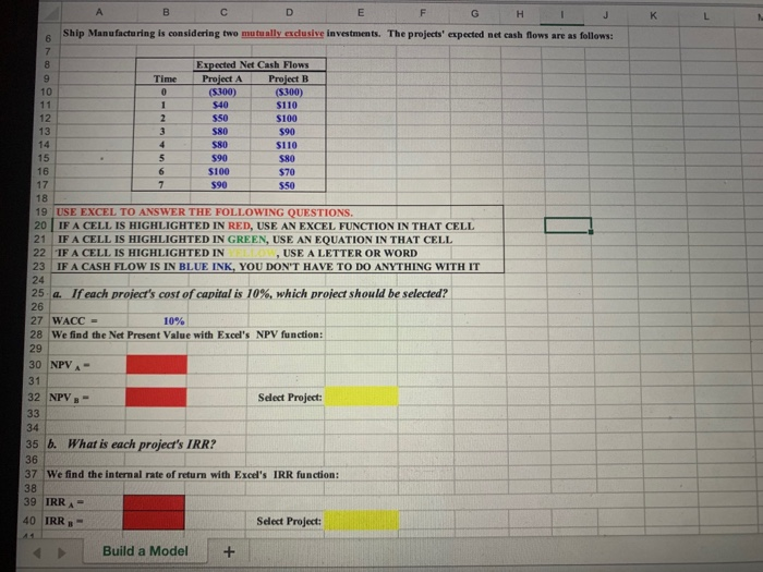  A B C Ship Manufacturing is considering the m D E