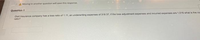  Moving to another question will save this response. Question 1 Dixit