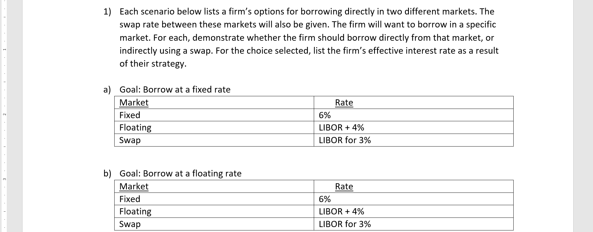  . . . . 1) Each scenario below lists a firm's