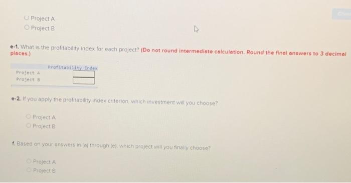 any, you require a 15% return on your investment. a-1. What is