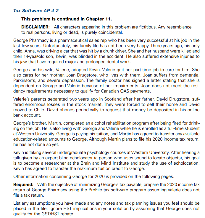 Tax Software AP 4-2 This problem is continued in Chapter 11.