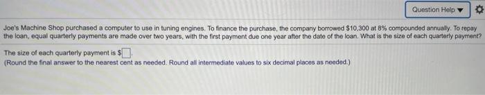  Question Help y Joe's Machine Shop purchased a computer to use