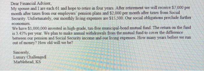 how to solve without excel? Dear Financial Adviser, My spouse and I