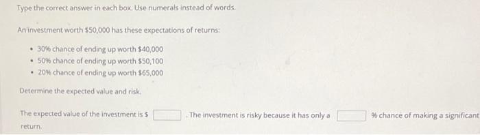  Type the correct answer in each box. Use numerals instead of