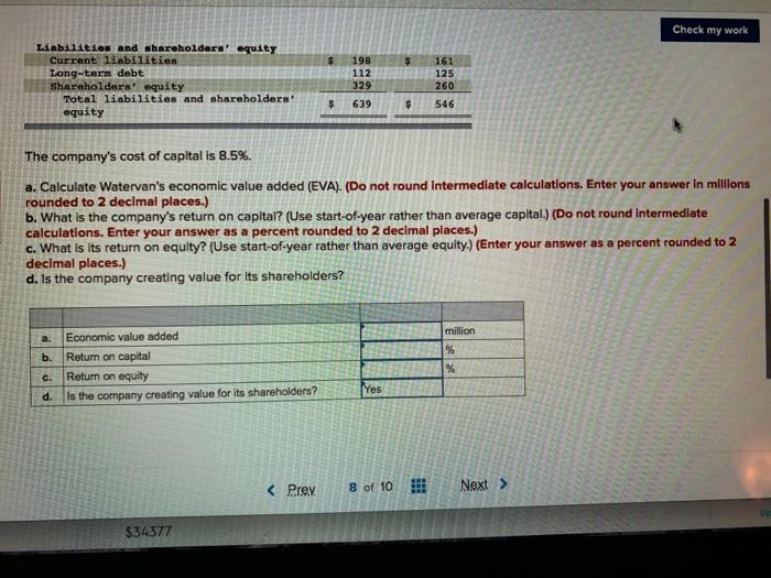 third picture is incorrect. Check my work Here are simplified financial statements