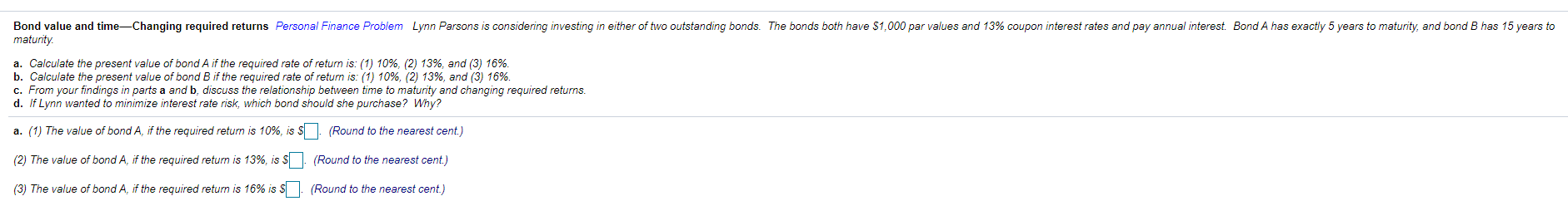  Bond value and time-Changing required returns Personal Finance Problem Lynn Parsons