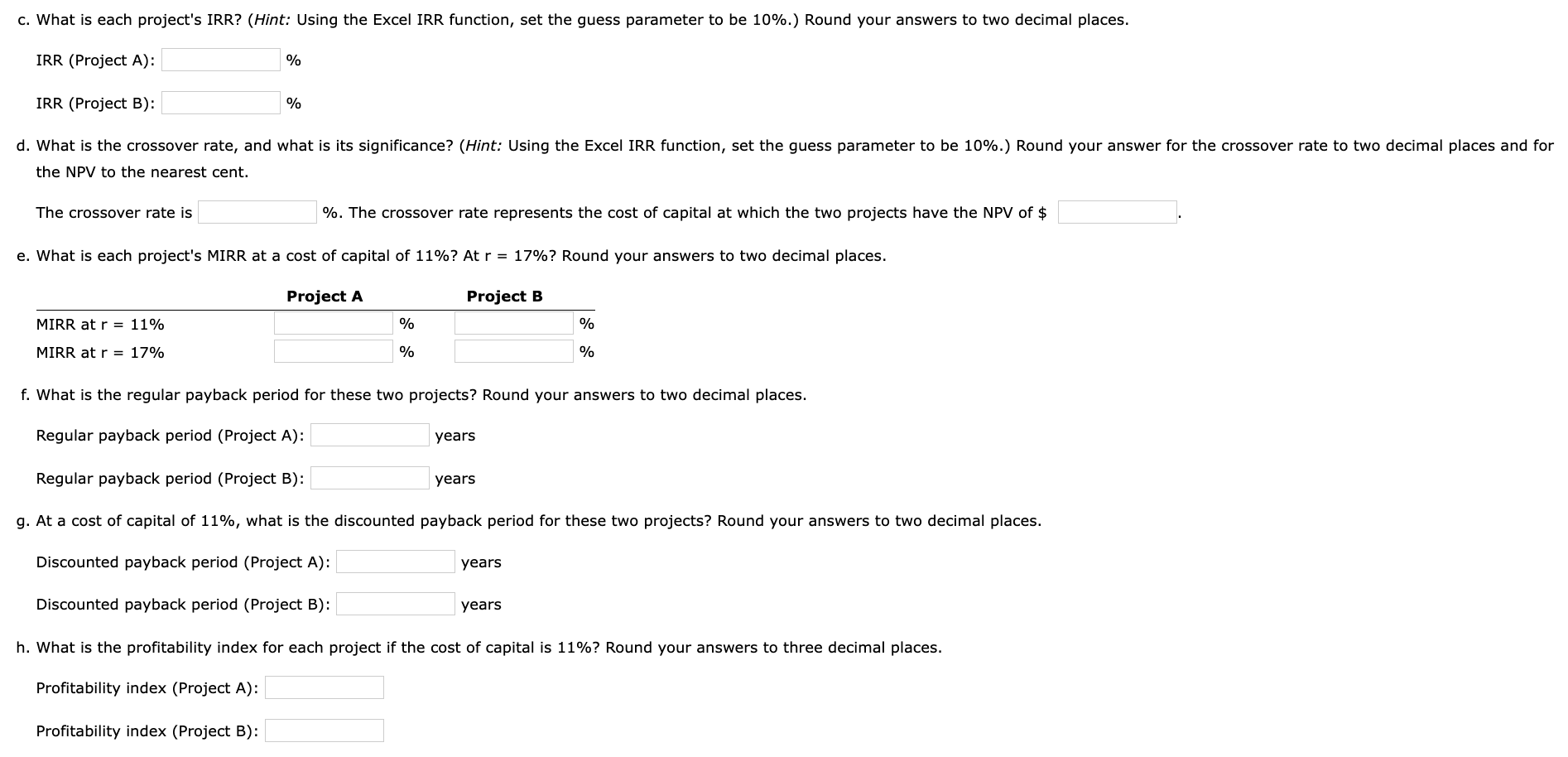expected net cash flows are as follows: Year 0 Expected Net Cash