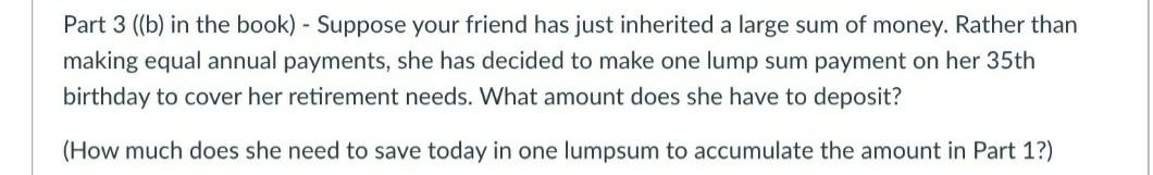 wants to start saving for her anticipated retirement at age 65. She