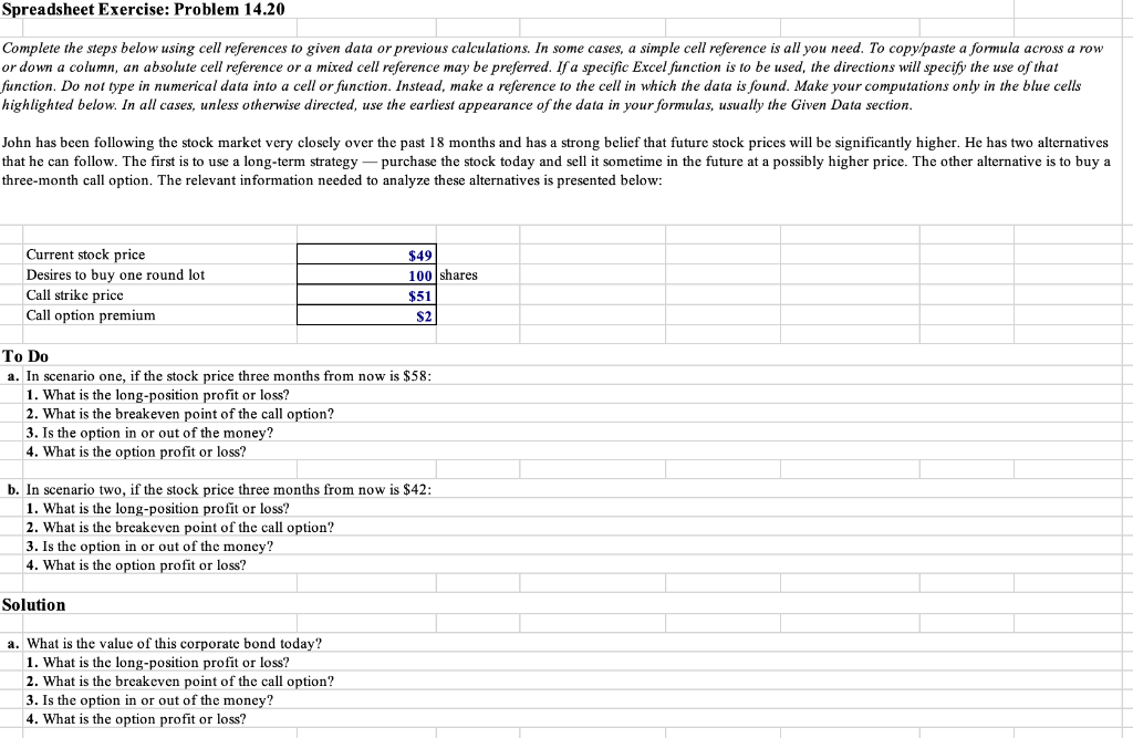  Spreadsheet Exercise: Problem 14.20 row Complete the steps below using cell