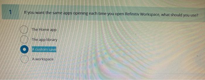Question about Refinitiv Workspace Essentials 1 If you want the same apps