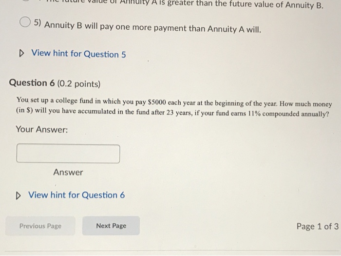  U ITIIL TULUI e Value ul AnnUITY A is greater than