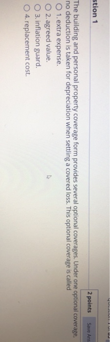  stion 1 2 points Save Ans The building and personal property