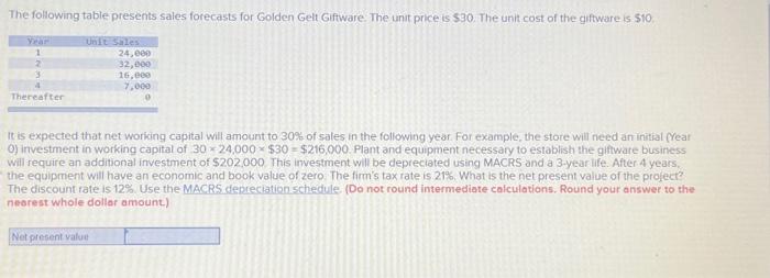  It is expected that net working capital will amount to 30%