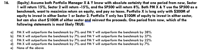 (Equity) Assume both Portfolio Manager X & Y know with absolute