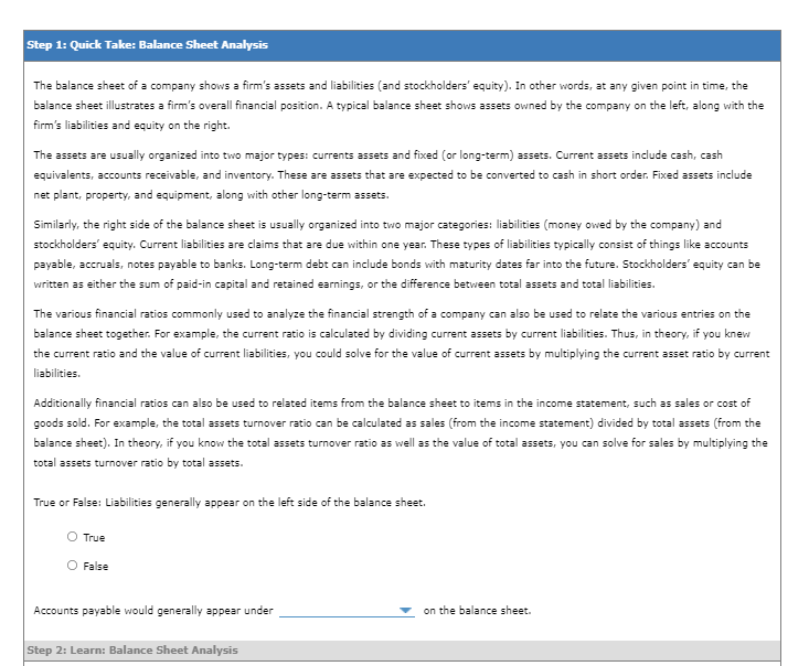 Step 1: Quick Take: Balance Sheet Analysis The balance sheet of