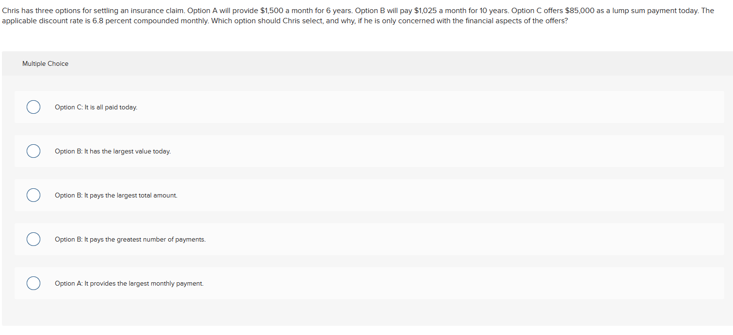 applicable discount rate is 6.8 percent compounded monthly. Which option should