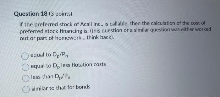 question 18 Question 18 (3 points) If the preferred stock of Acall
