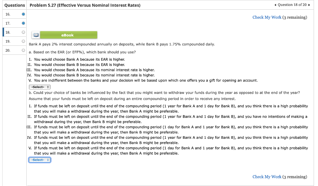 Questions Problem 5.27 (Effective Versus Nominal Interest Rates) Question 18 of