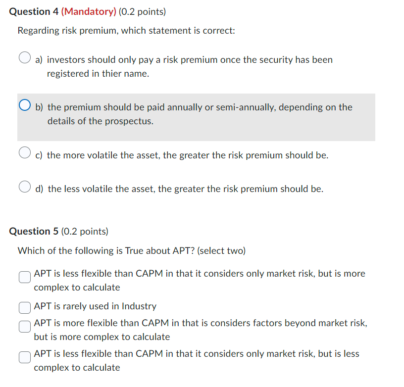 premium. The security risk premium is based on (select 2): alpha beta