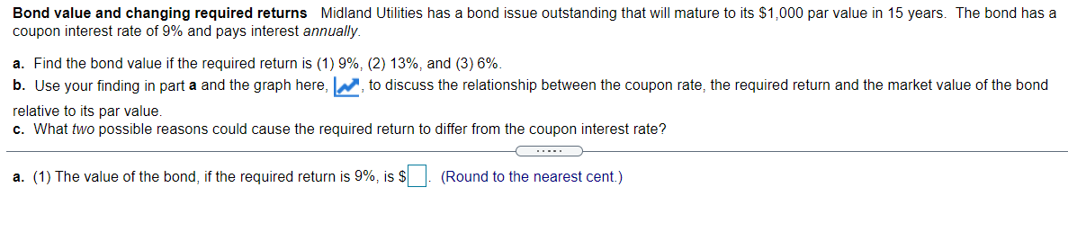 10 Bond value and changing required returns Midland Utilities has a bond