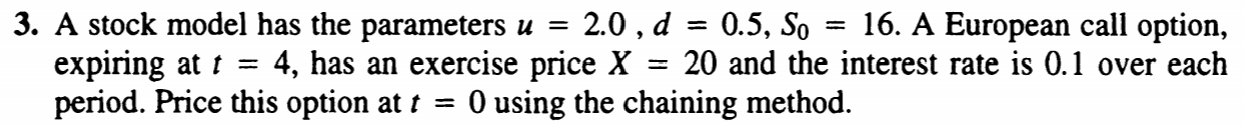  3. A stock model has the parameters u = 2.0, d