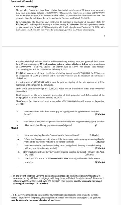  Question 6 (25 marks Case study 2 - Mortgages Mr. and