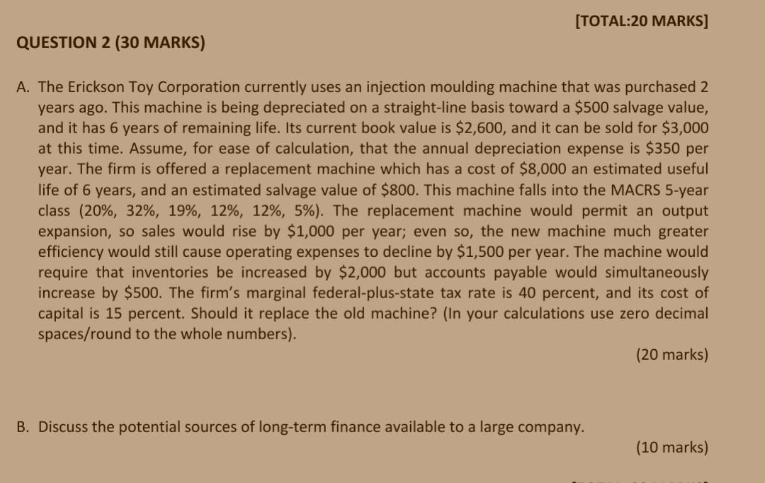  NB clear Answer plz [TOTAL:20 MARKS] QUESTION 2 (30 MARKS) A.