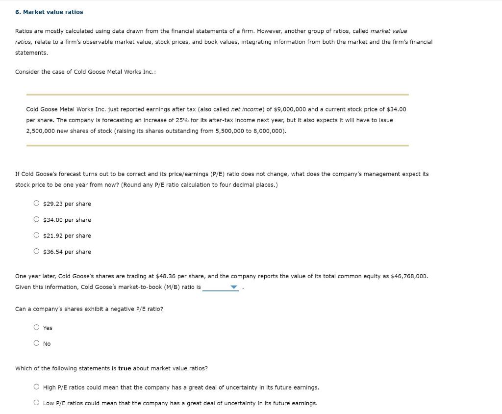  6. Market value ratios Ratios are mostly calculated using data drawn